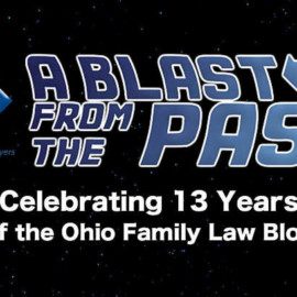 Blast from the past 13 years Ohio Family Law Blog